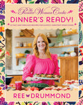 PioneerHome™ Cooks--Dinner's Ready!: 112 Fast and Fabulous Recipes for Slightly Impatient Home Cooks (Hardcover) - PioneerHome™